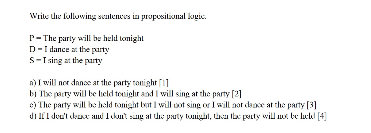 Solved Write the following sentences in propositional logic. | Chegg.com