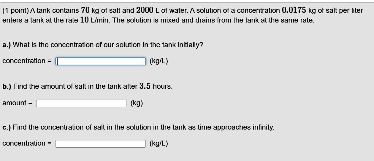 Solved Point A Tank Contains Kg Of Salt And L Of Chegg Com