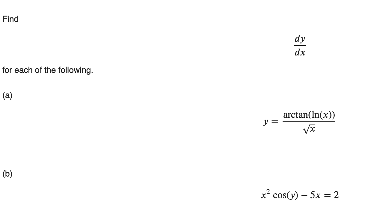 Solved Find dy dx for each of the following. (a) | Chegg.com