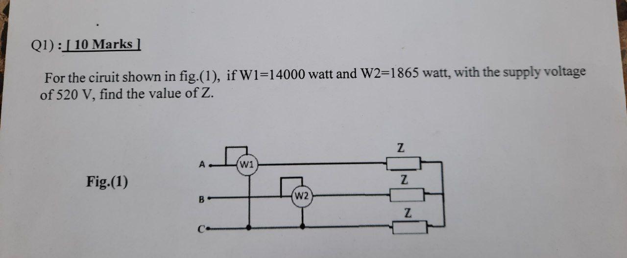 Solved Q1): [ 10 Marks For the ciruit shown in fig.(1), if | Chegg.com