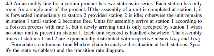 Solved 4.3 ﻿An assembly line for a certain product has two | Chegg.com