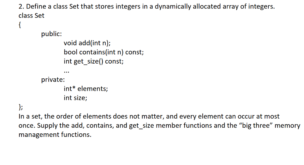 Solved 2. Define a class Set that stores integers in a | Chegg.com
