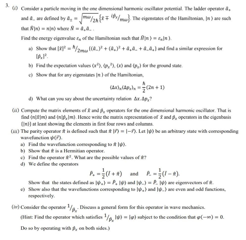 Solved 3. (i) Consider A Particle Moving In The One 