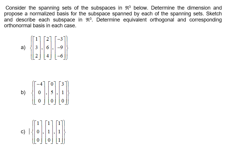 Solved Consider the spanning sets of the subspaces in R3