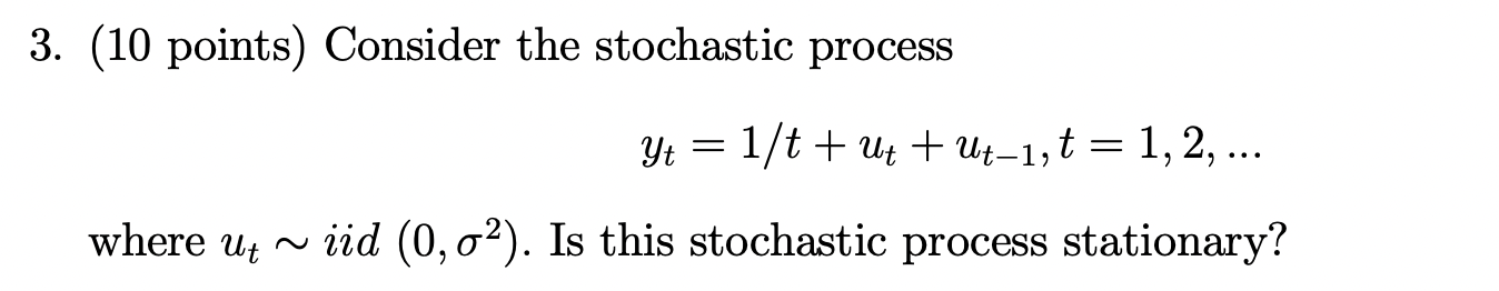 Solved 3. (10 Points) Consider The Stochastic Process | Chegg.com