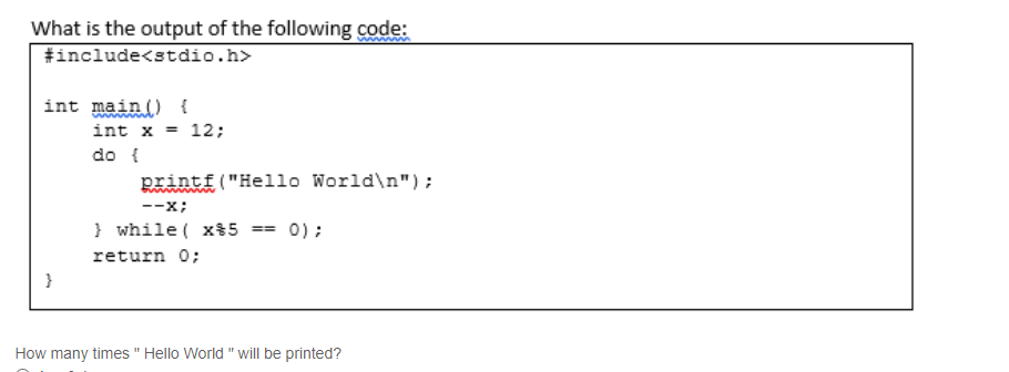 Solved What is the output of the following code: #include 