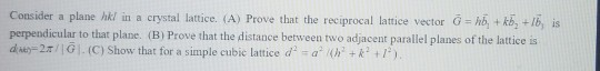 Solved Consider A Plane Hkl In A Crystal Lattice. (a) Prove 