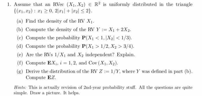 1. Assume that an RVec (X1, X2) E R2 is uniformly | Chegg.com