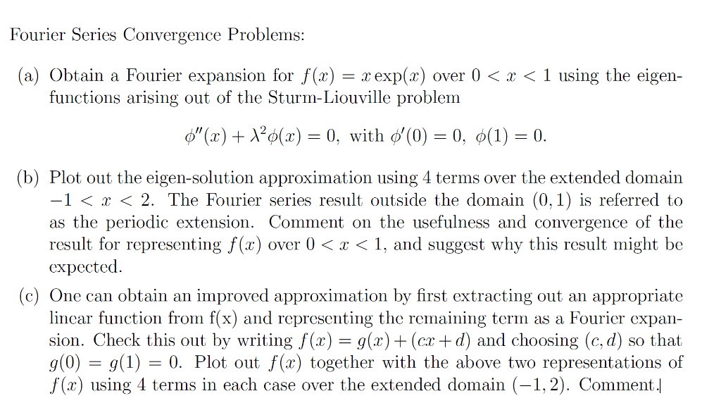 Solved Fourier Series Convergence Problems: (a) Obtain a | Chegg.com