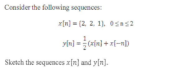 Solved Consider The Following Sequences: | Chegg.com