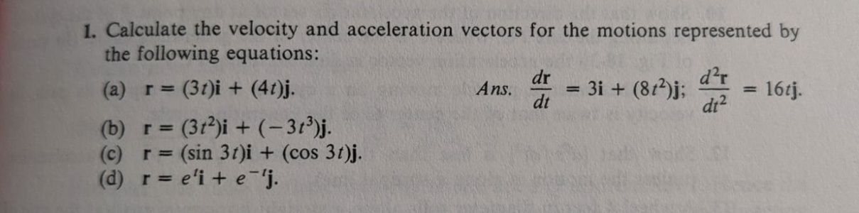 Solved 1. Calculate the velocity and acceleration vectors | Chegg.com