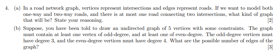 Solved 4. (a) In a road network graph, vertices represent | Chegg.com