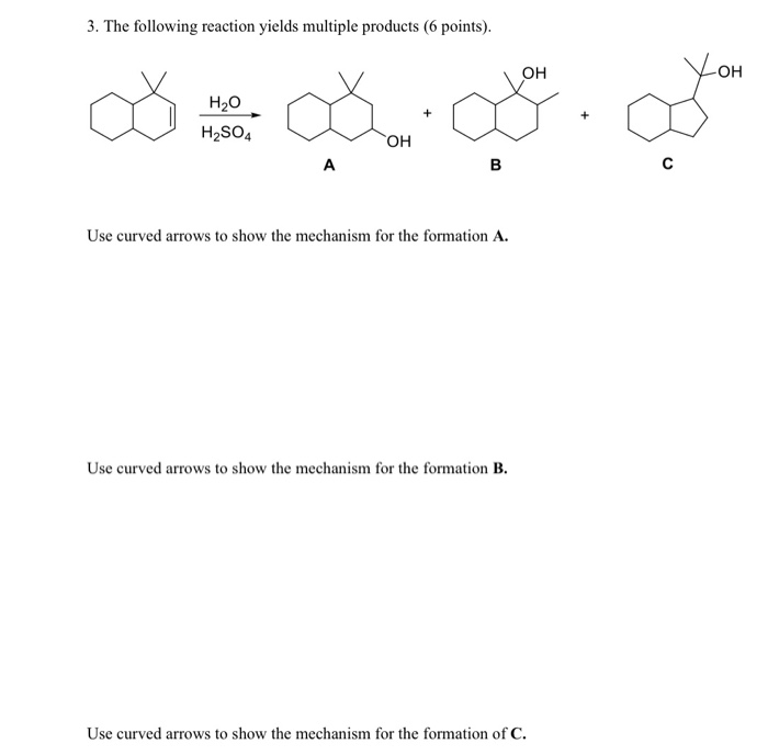 Solved 3. The Following Reaction Yields Multiple Products (6 | Chegg.com