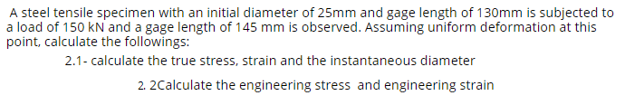Solved A steel tensile specimen with an initial diameter of | Chegg.com
