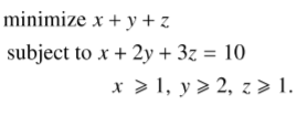 Solved minimize x + y + z subject to x + 2y + 3z = 10 x > 1, | Chegg.com