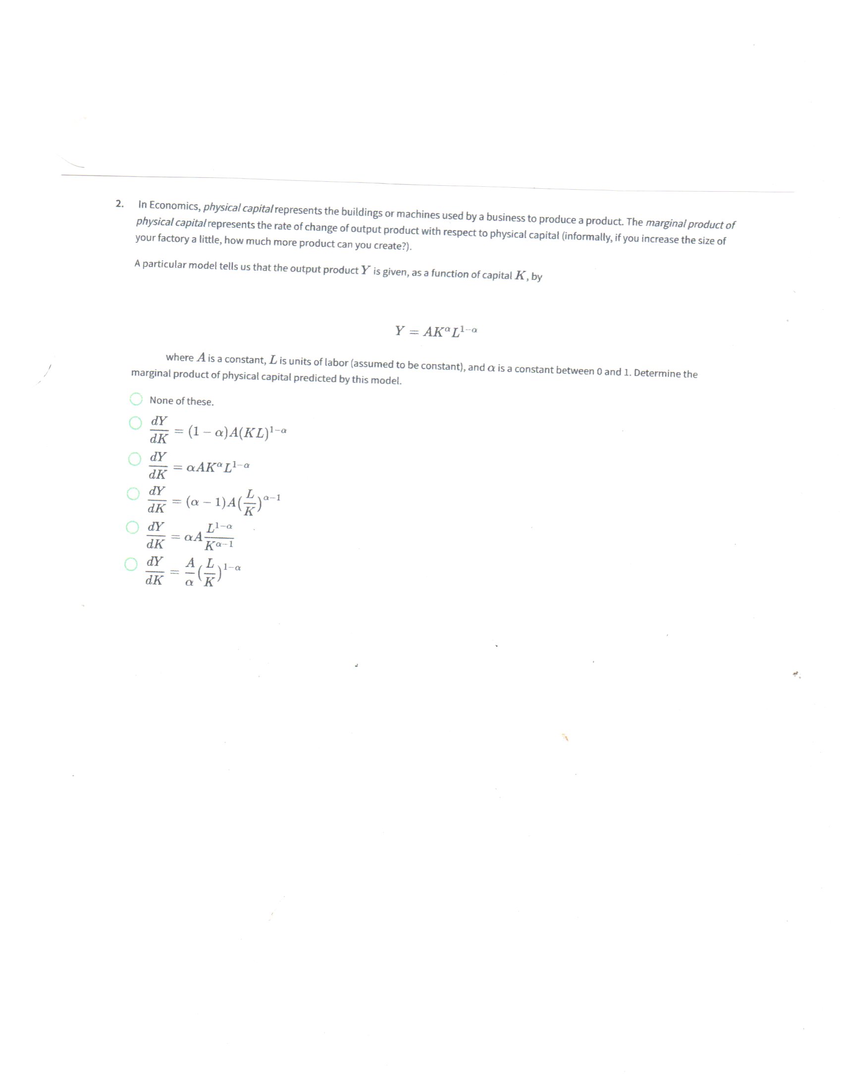 Solved In ﻿Economics, physical capital represents the | Chegg.com