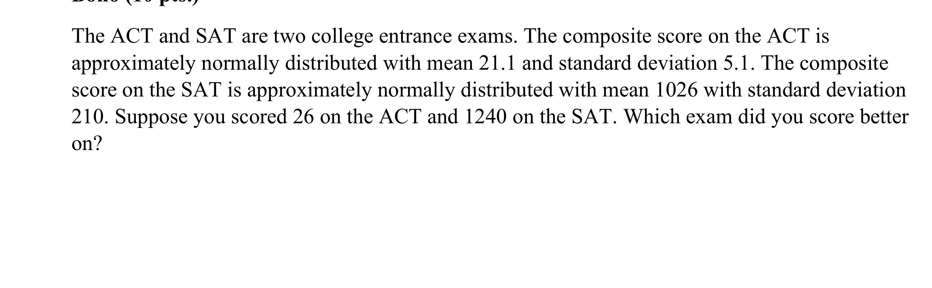 solved-the-act-and-sat-are-two-college-entrance-exams-the-chegg