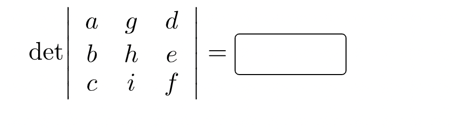 Solved Let A B с 4-88 A D E F 9 H I Assume That Det(A) == | Chegg.com