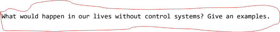 Problems Withoutput Control Examples Solved What would happen in our lives without control | Chegg.com