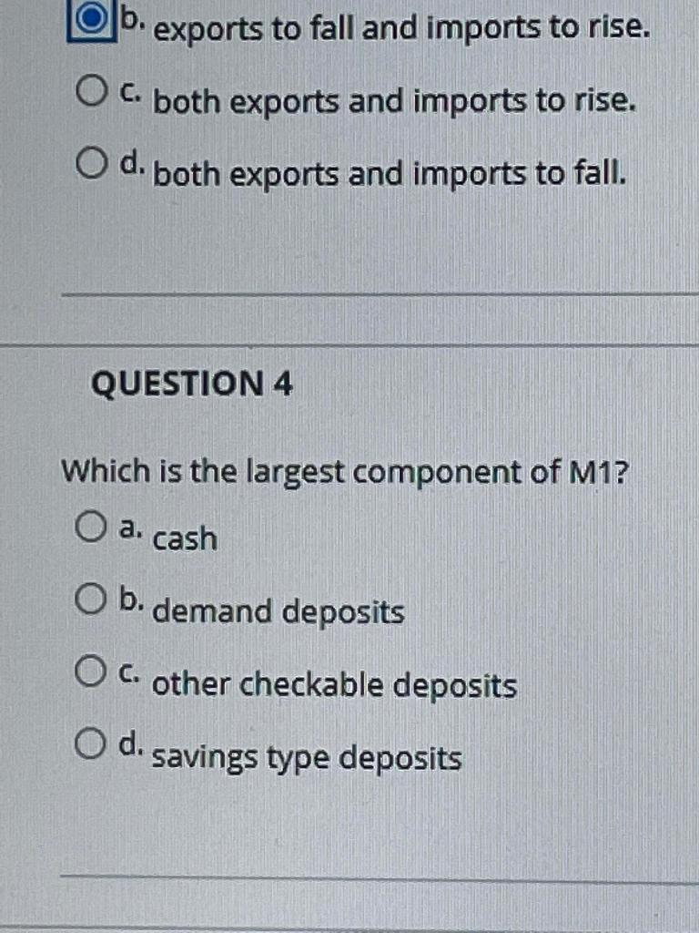 Solved b. exports to fall and imports to rise. O c. both