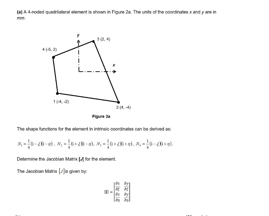 Solved (a) A 4-noded quadrilateral element is shown in | Chegg.com