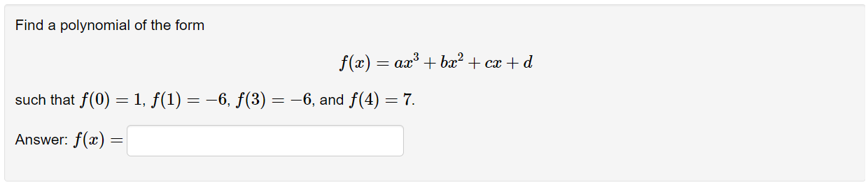 Solved Find A Polynomial Of The Form | Chegg.com