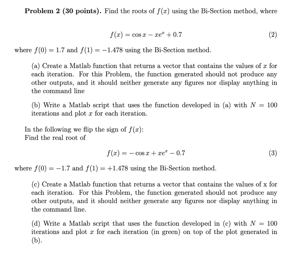 Solved Problem 2 30 Points Find The Roots Of F X Using