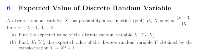 Solved 6 Expected Value of Discrete Random Variable (3+3) A | Chegg.com