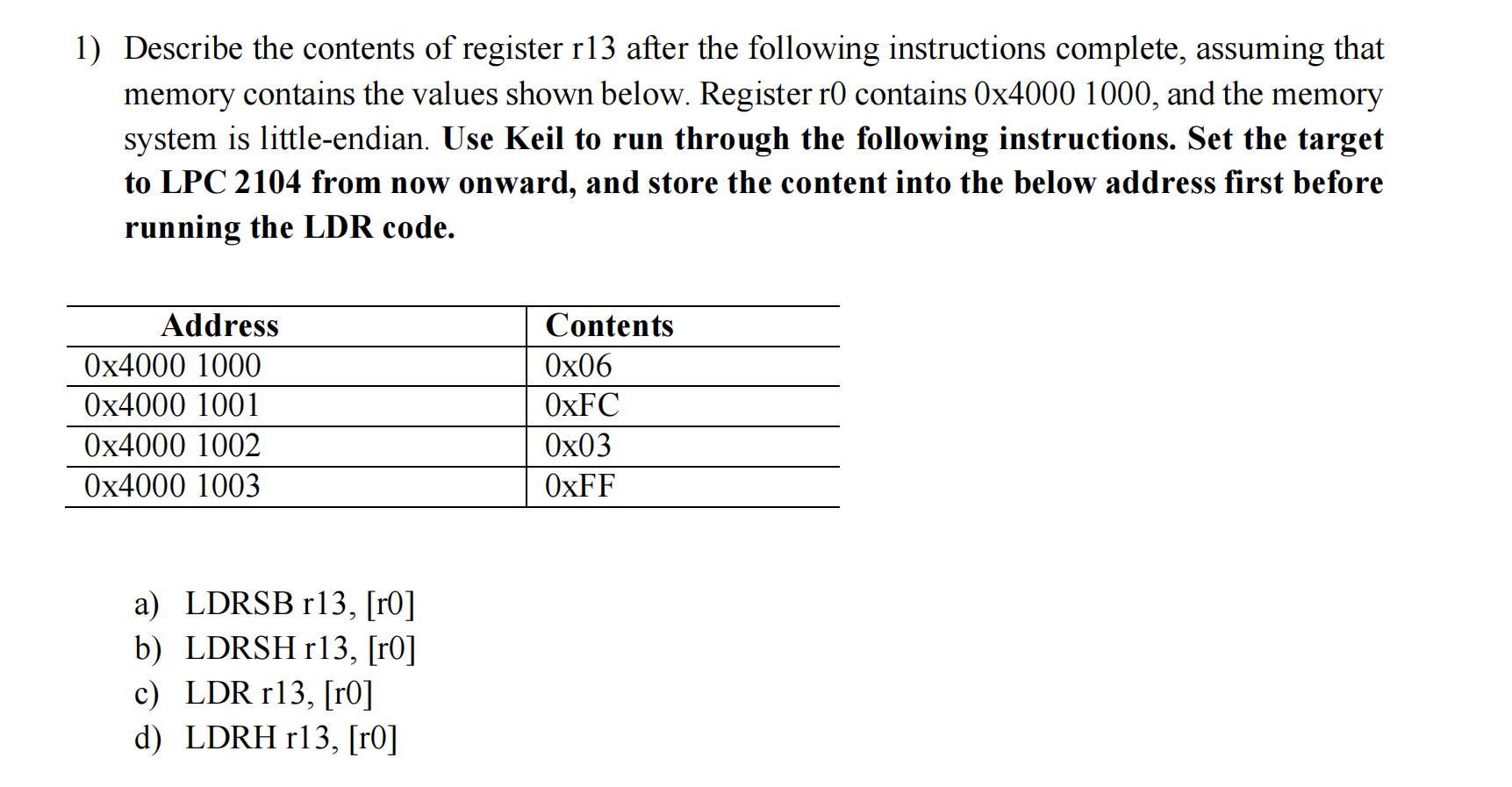 Solved 1 Describe the contents of register r13 after the Chegg