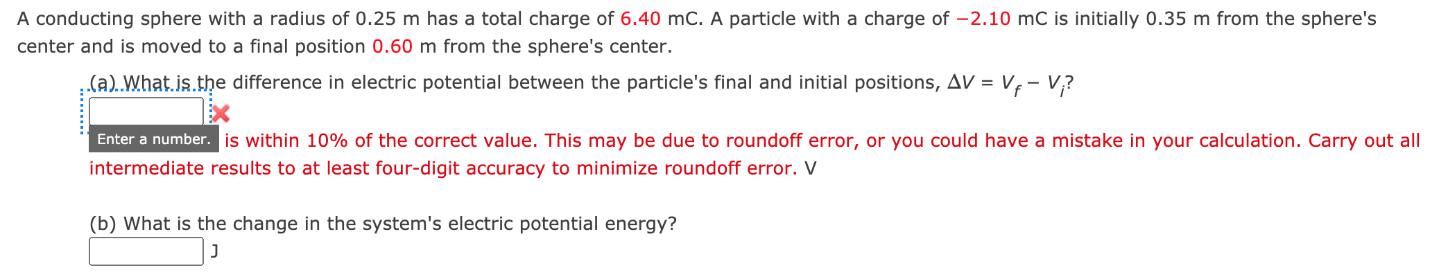 Solved A conducting sphere with a radius of 0.25 m has a | Chegg.com