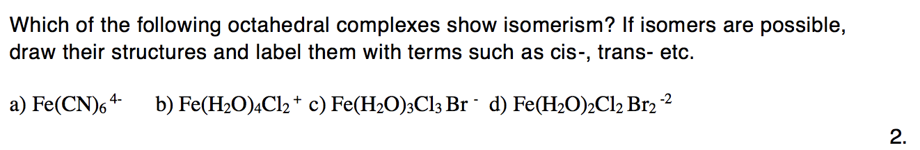 Solved Which Of The Following Octahedral Complexes Show | Chegg.com