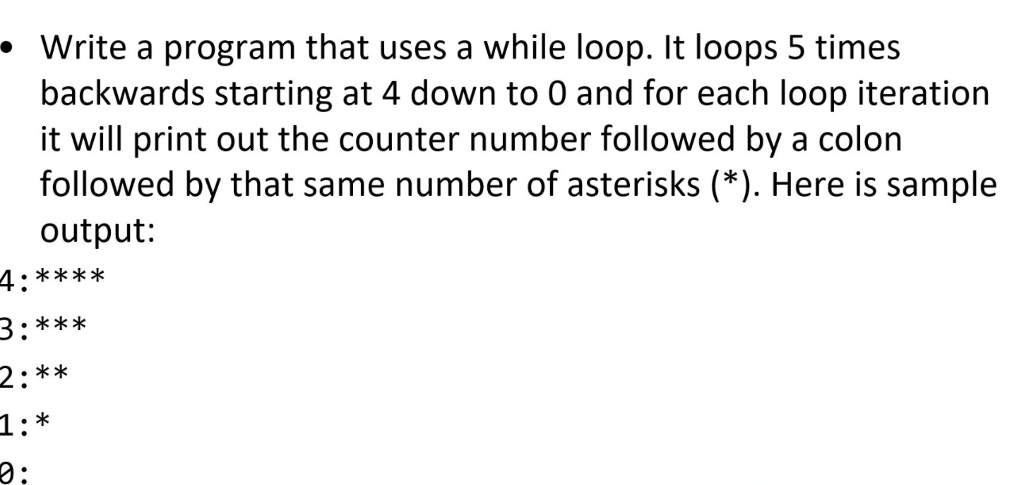 Solved • Write a program that uses a while loop. It loops 5 | Chegg.com