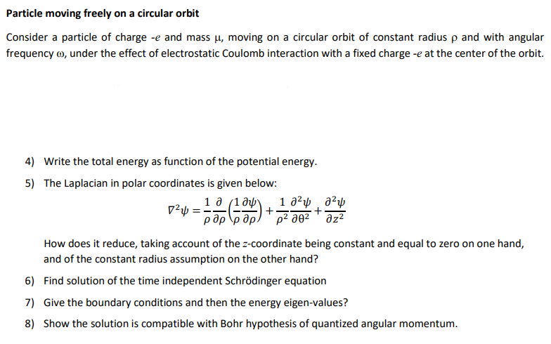 Solved Particle Moving Freely On A Circular Orbit Consider A | Chegg.com