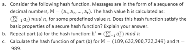 Solved a. Consider the following hash function. Messages are | Chegg.com