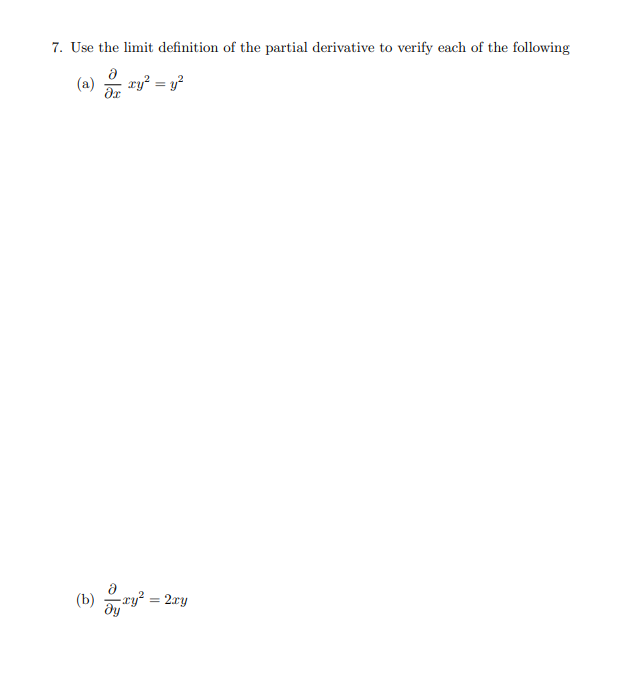 Solved 7. Use the limit definition of the partial derivative | Chegg.com