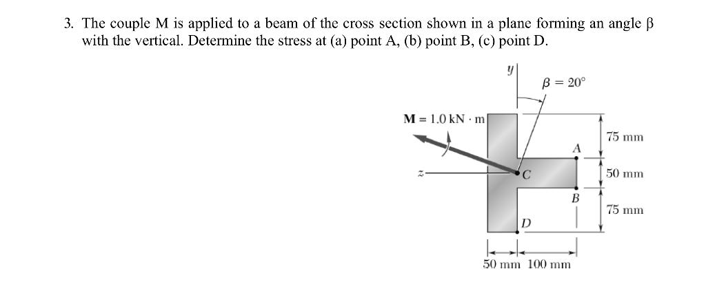 Solved 3. The Couple M Is Applied To A Beam Of The Cross | Chegg.com