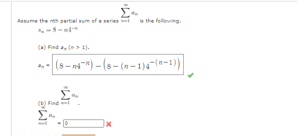 Solved is the following. Assume the nth partial sum of a | Chegg.com