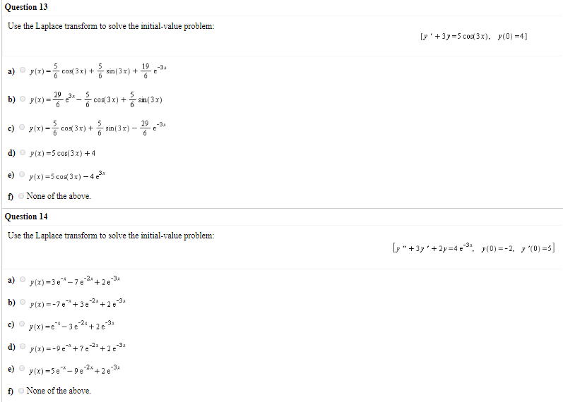 Solved Question 13 Use the Laplace transform to solve the | Chegg.com