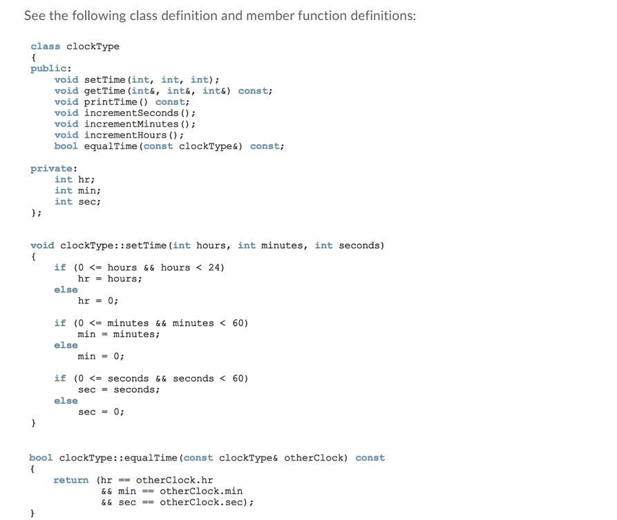 Solved See the following class definition and member | Chegg.com