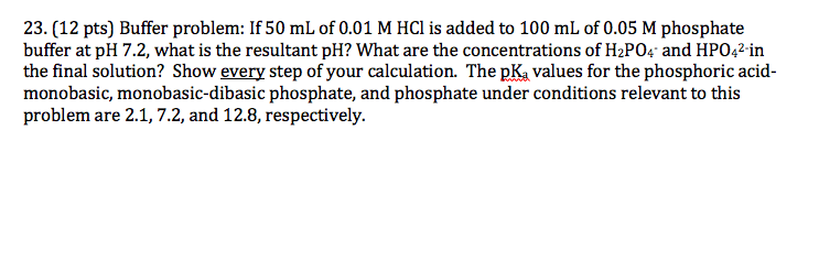 Solved 23.(12 pts) Buffer problem: If 50 mL of 0.01 M HCl is | Chegg.com