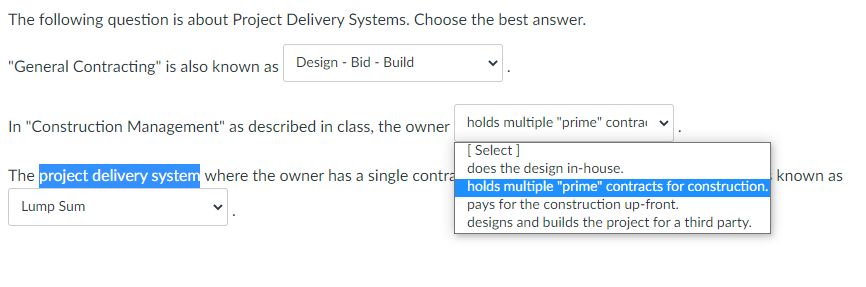 Solved The project delivery system where the owner has a | Chegg.com