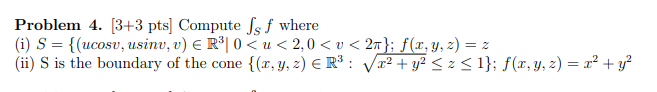 Solved Problem 4. [3+3 pts] Compute Ssf where (i) S = | Chegg.com