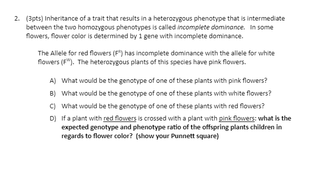 Solved (3pts) Inheritance of a trait that results in a | Chegg.com