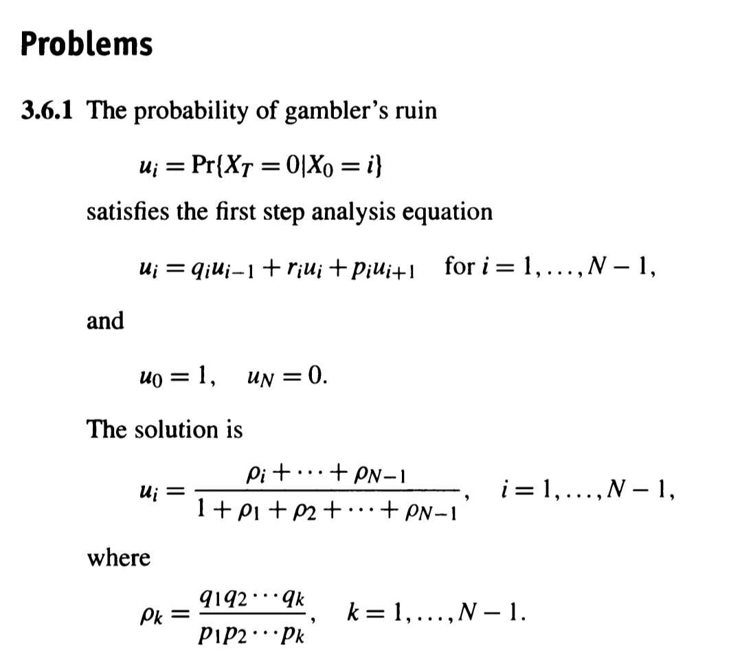 Problems 3.6.1 The probability of gambler's ruin U; = | Chegg.com