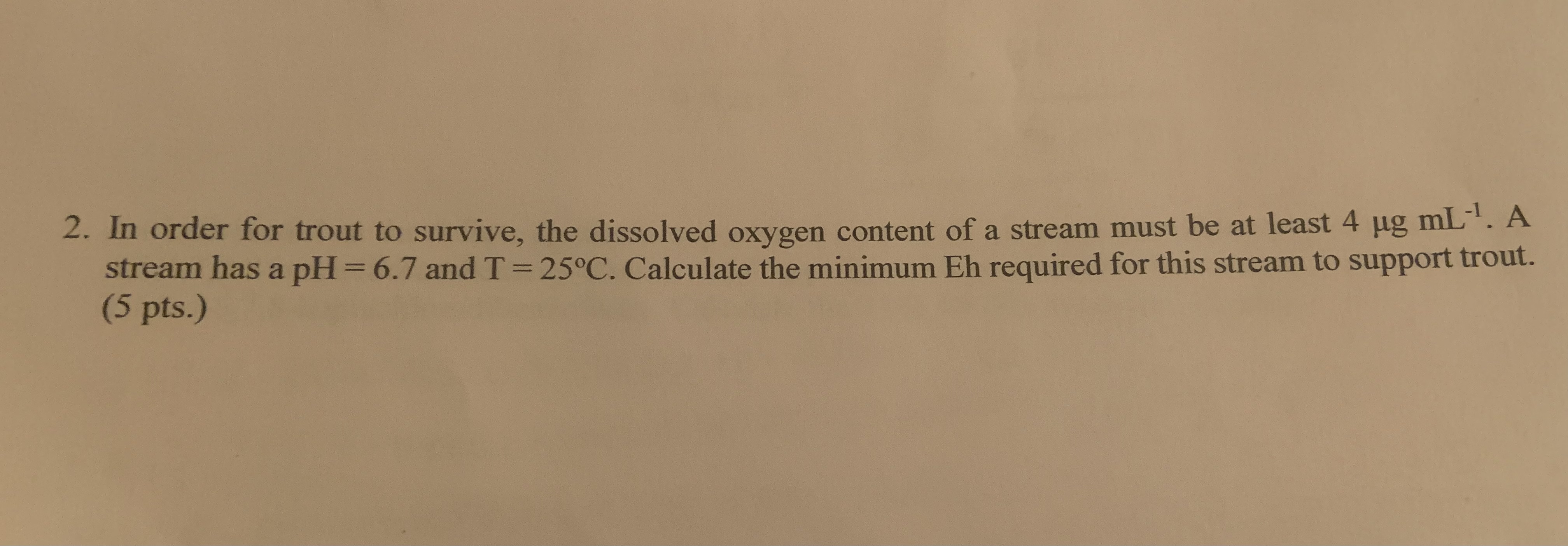 Solved 2. In order for trout to survive, the dissolved