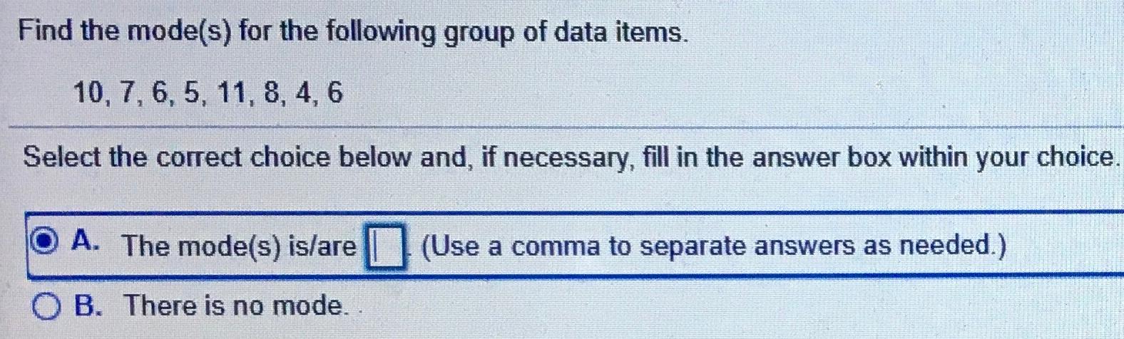 Solved Find the mode(s) for the following group of data | Chegg.com
