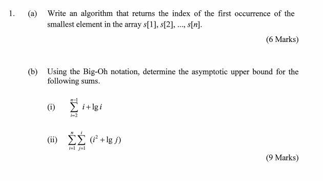 Solved 1. (a) Write an algorithm that returns the index of | Chegg.com