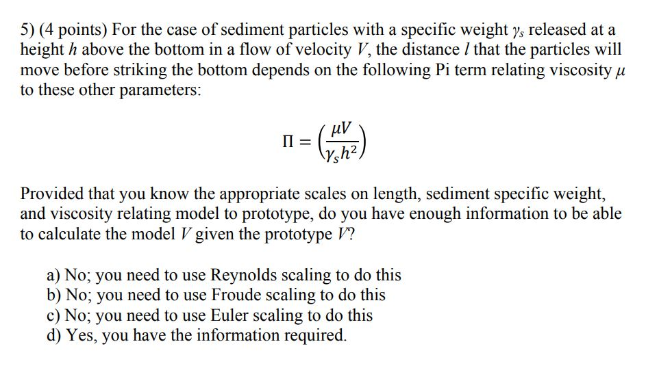 Solved 5) (4 points) For the case of sediment particles with | Chegg.com