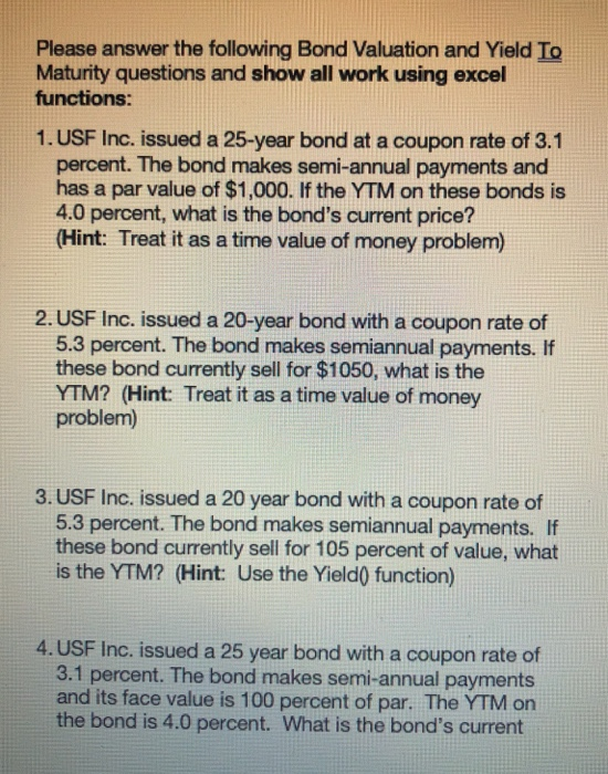 Solved Please answer the following Bond Valuation and Yield | Chegg.com