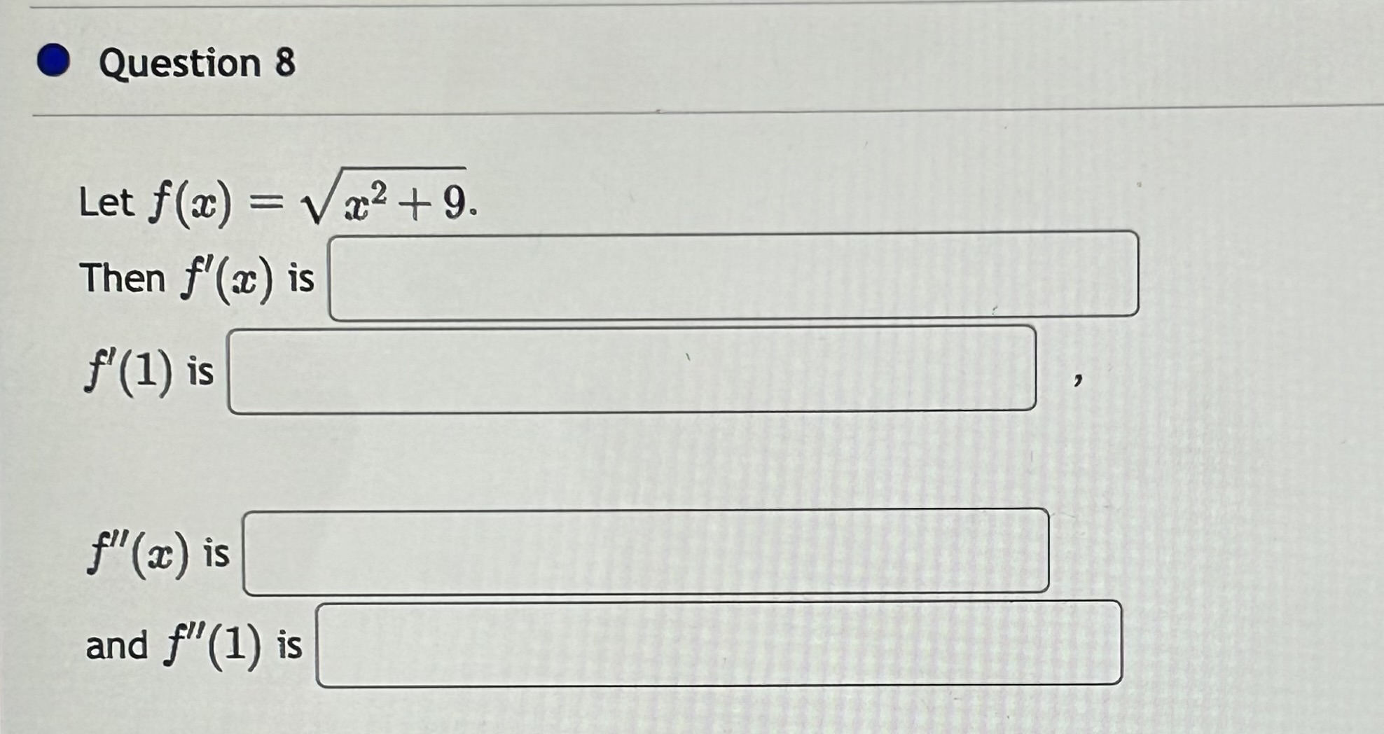 Solved Let F X X2 9 Then F′ X Is F′ 1 Is F′′ X Is And